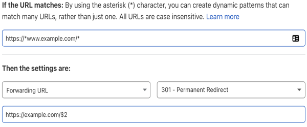 Exemple de configuration Page Rule avec deux caractères génériques. L’URL de redirection contient un espace réservé $2, qui sera remplacé par le contenu correspondant au second 